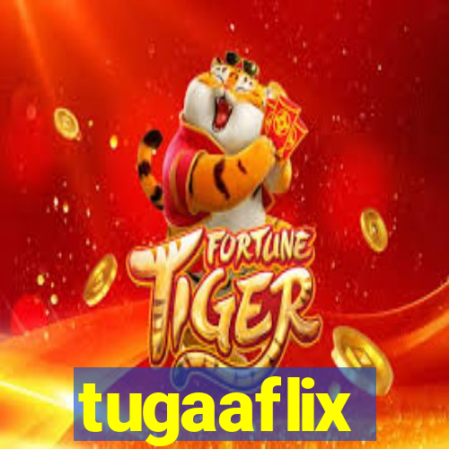 tugaaflix