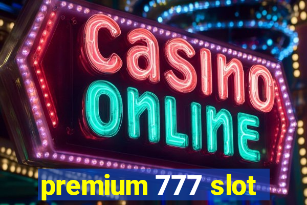 premium 777 slot