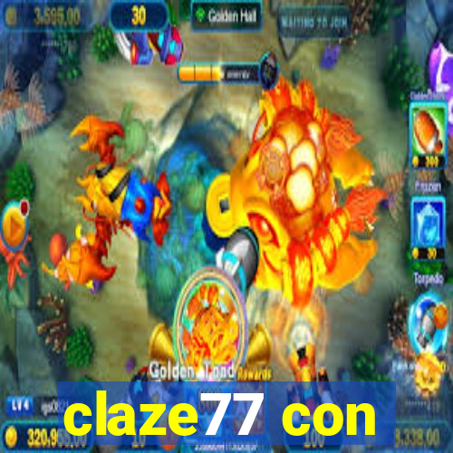 claze77 con