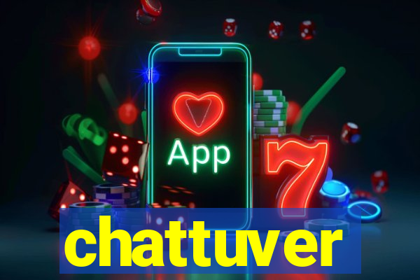 chattuver