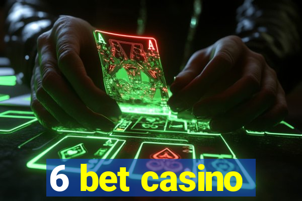 6 bet casino