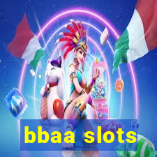 bbaa slots