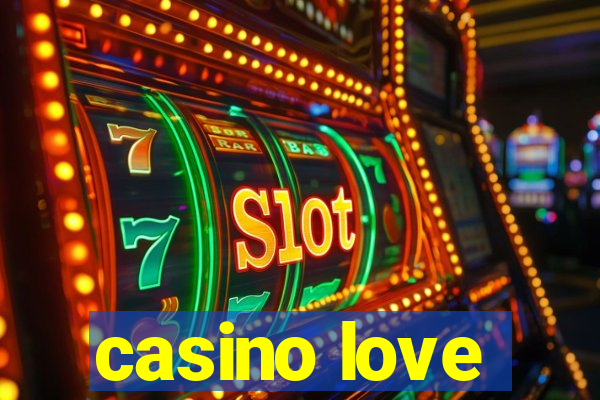 casino love