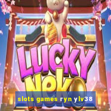 slots games гyn уlv38