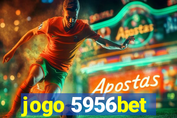 jogo 5956bet