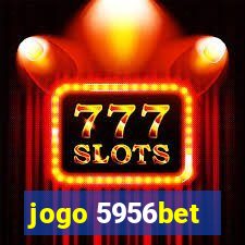 jogo 5956bet