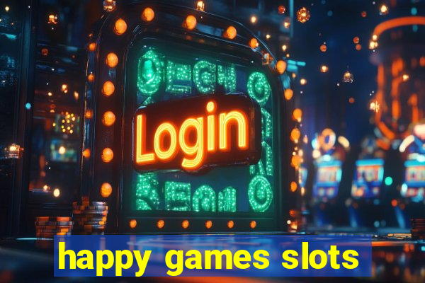 happy games slots