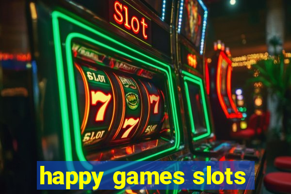 happy games slots