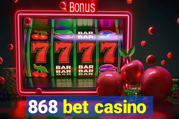 868 bet casino