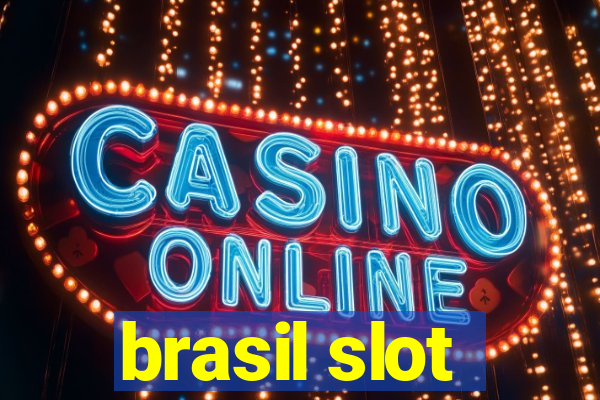 brasil slot