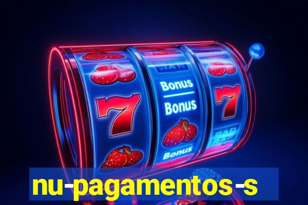 nu-pagamentos-s-a