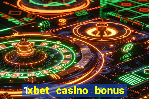 1xbet casino bonus ohne einzahlung