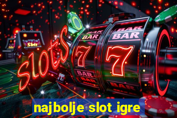 najbolje slot igre