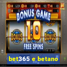 bet365 e betano