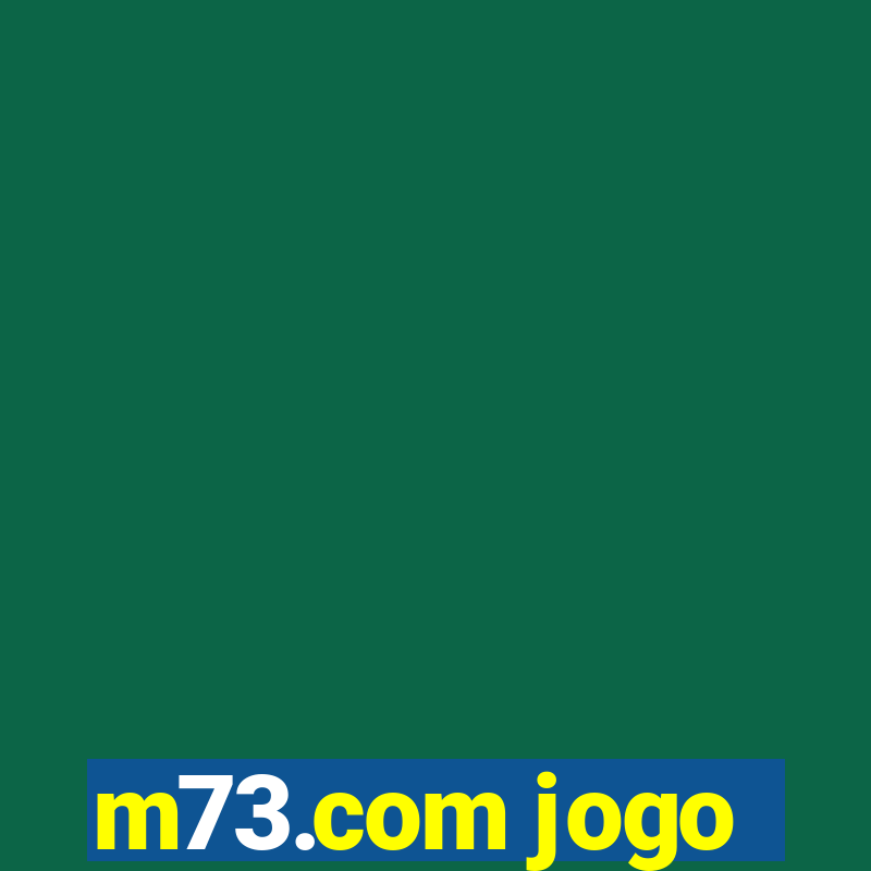 m73.com jogo