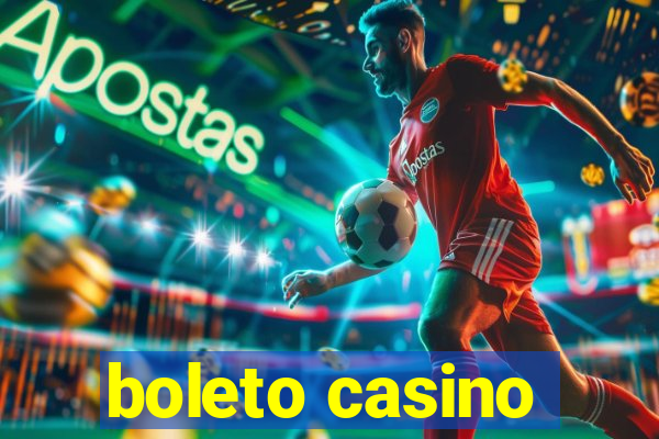 boleto casino