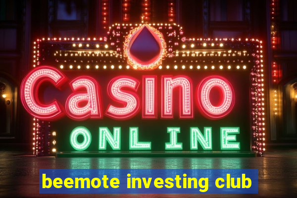 beemote investing club