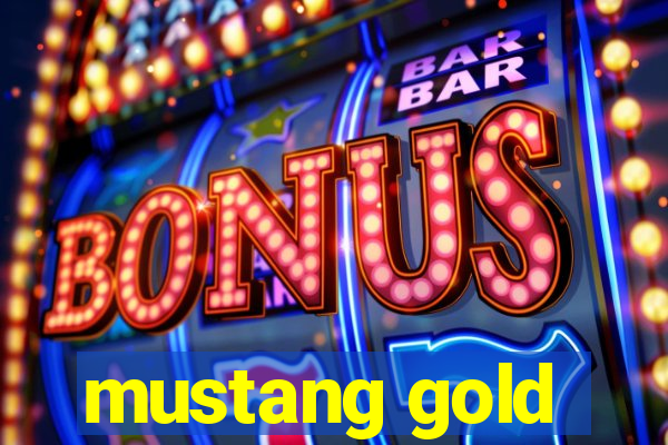 mustang gold