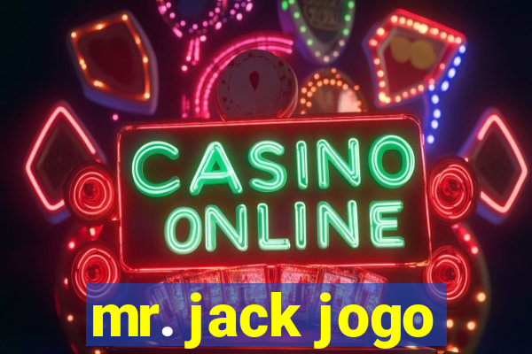 mr. jack jogo