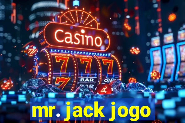 mr. jack jogo