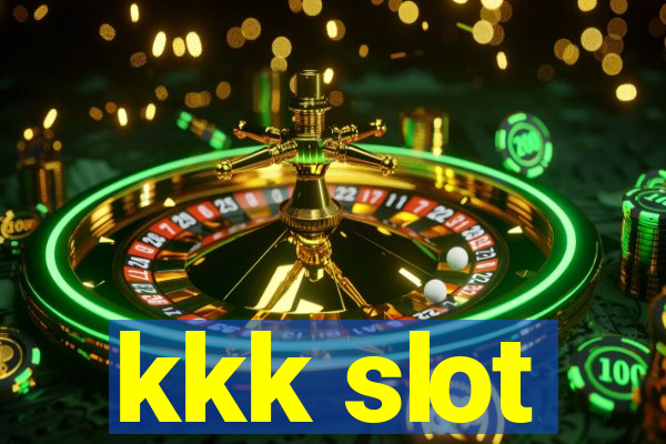 kkk slot