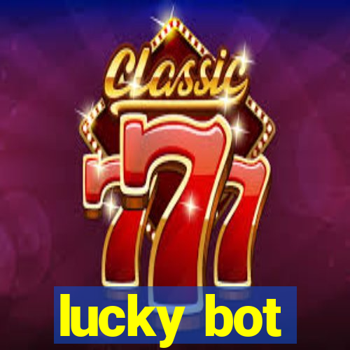 lucky bot