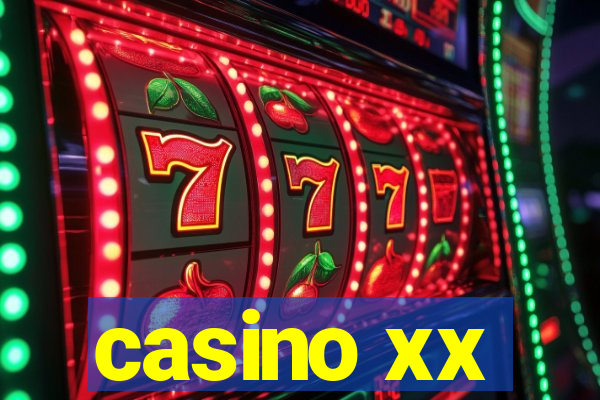 casino xx