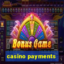 casino payments