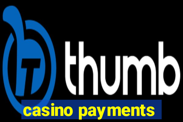 casino payments