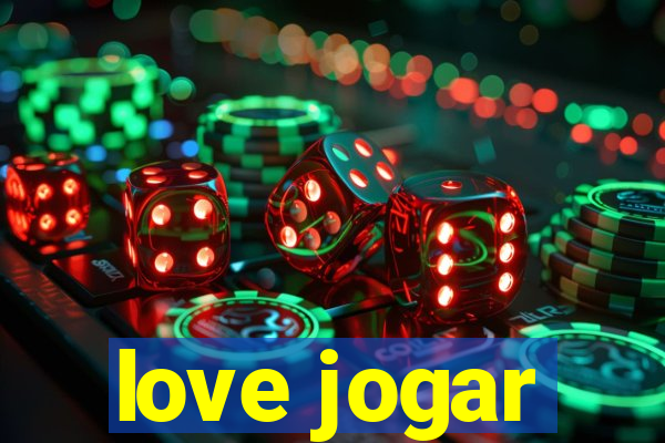 love jogar