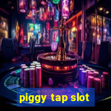 piggy tap slot