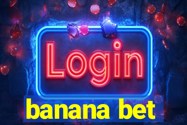 banana bet