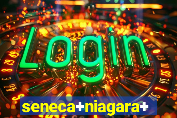 seneca+niagara+resort+&+casino