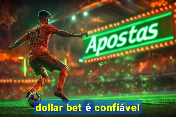 dollar bet é confiável