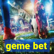 geme bet