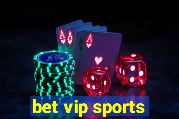 bet vip sports