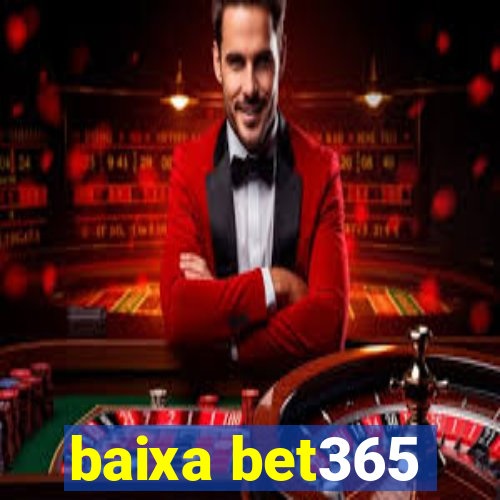 baixa bet365