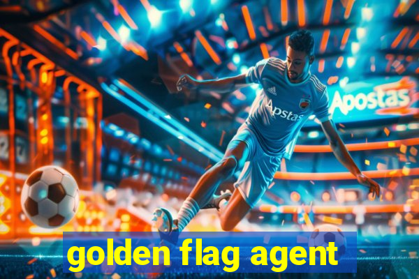 golden flag agent