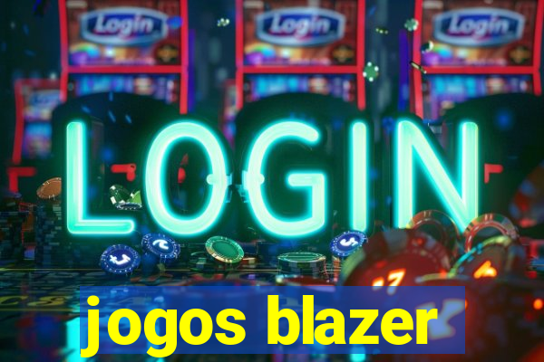 jogos blazer