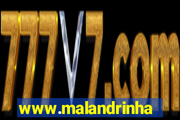 www.malandrinhas