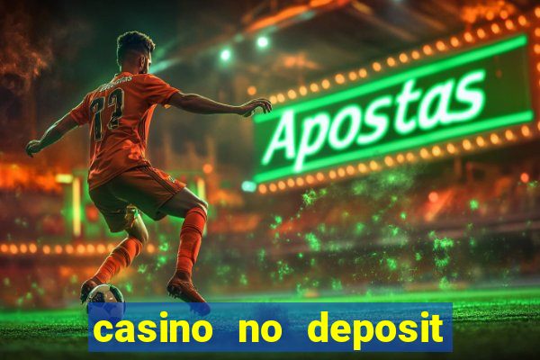 casino no deposit real money