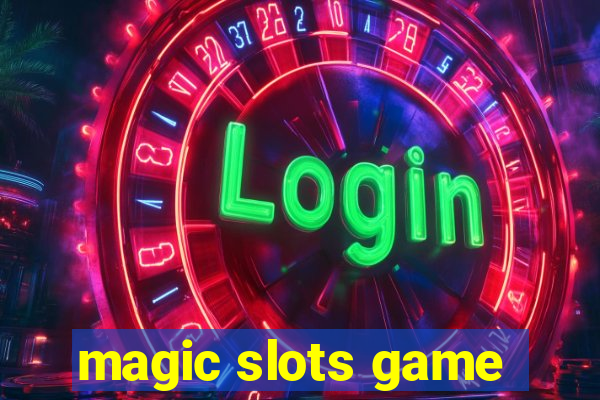 magic slots game