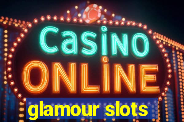 glamour slots