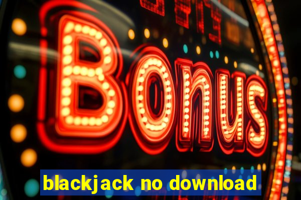 blackjack no download