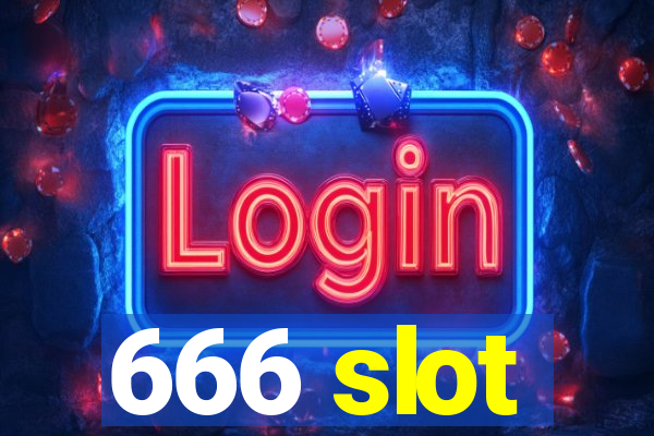 666 slot