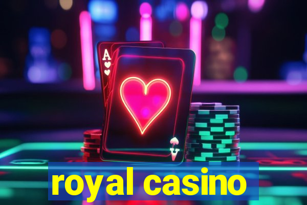 royal casino