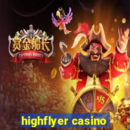 highflyer casino