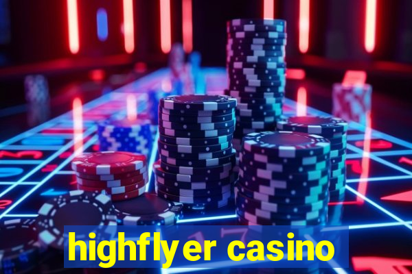 highflyer casino