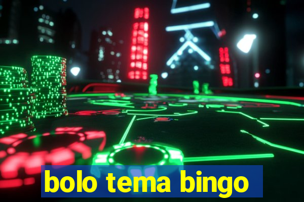 bolo tema bingo