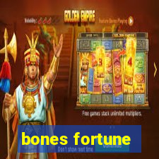 bones fortune